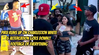 PIRU RUNS UP ON CHARLESTON WHITE & ALTERCATI0N BEGINS!! FOOTAGE OF EVERYTHING!!