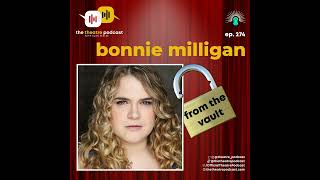 Ep274 - Bonnie Milligan (from the vault)