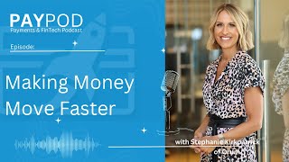 Making Money Move Faster with Stephany Kirkpatrick of Orum