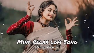 Mind Fresh Mashup 🪷 Slowed & Reverb ❤️ Arijit Sing Love Mashup 😍 Heart Touching Songs. #arijitsingh