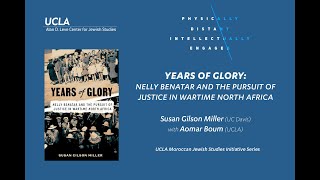 Years of Glory: Nelly Benatar and the Pursuit of Justice in Wartime North Africa - Susan G. Miller