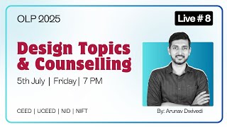 Live #8 | Design Topics, Activities & Counselling | OLP 2025