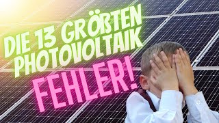 Die 13 größten [Photovoltaik] Fehler bei Bau und Planung - Teil 1 - Fails Compilation