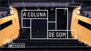 A Coluna de Som - Terças Técnicas