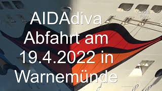 Aidadiva - Abfahrt am 19. April 2022 in Warnemünde