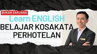 Kosakata Perhotelan - Belajar Bahasa Inggris perhotelan dengan mudah