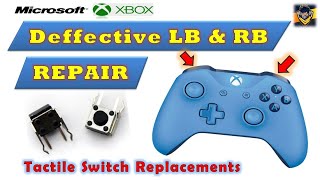 HOW TO REPAIR - XBOX ONE CONTROLLER'S LB & RB BUMPER BUTTONS (TACTILE SWITCH REPLACEMENT)