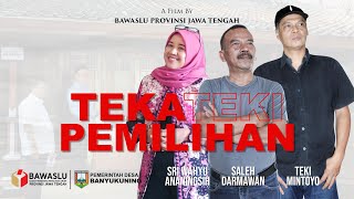 TEKA TEKI PEMILIHAN | BAWASLU JATENG