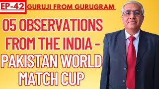 05 Observations From India - Pak World Cup Match