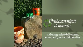 Újrahasznosított dekoráció