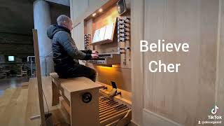 Believe - Cher - Church Organ - Kirchenorgel - Alexander Uhl