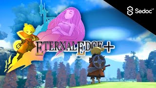 Eternal Edge Plus Trailer