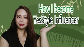 Becoming YesStyle Influencer|How to get free and sponsored products