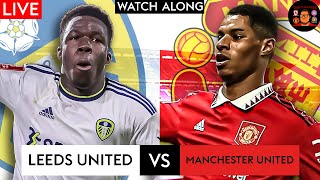 LEEDS UNITED VS MANCHESTER UNITED LIVE PREMIER LEAGUE WATCHALONG