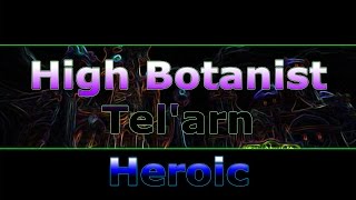 High Botanist Tel'arn Heroic 7.2 - Assassination Rogue POV