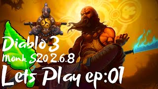 Monk Let's Play EP:01 Diablo 3 Patch 2.6.8 Season 20 | Diablo 3