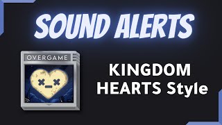 Twitch Sound Alerts - Kingdom Hearts Sora Style - No More Boring Alerts!