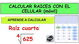 APRENDE A CALCULAR RAÍZ CUARTA DESDE EL CELULAR (MÓVIL)