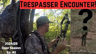 Trespasser Encounter! ** Here we go AGAIN! **