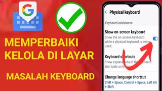 Cara Memperbaiki Masalah Keyboard di Layar (2025) |  Kelola keyboa di layar..