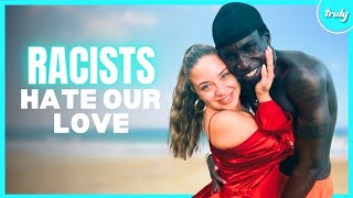 Racists Hate Our Relationship | LOVE DON'T JUDGE