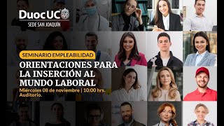 Seminario Empleabilidad: "Orientaciones para la inserción al mundo laboral".