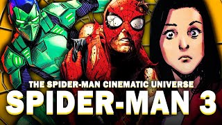 SPIDER-MAN 3 | The Spider-Man Cinematic Universe | (MOVIE 7)