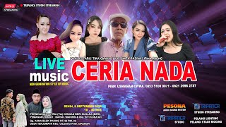 LIVE CERIA NADA|PERNIKAHAN PITRIA & BERI SUGARA|TENJOMAYA-CILEDUG-CIREBON| 9-9-2024 SEASON SIANG