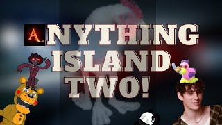 Anything Island TWO! FULL SONG (ft. everyone ever)