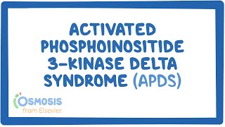 Activated Phosphoinositide 3-Kinase Delta Syndrome, APDS (NORD)