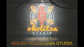 KULISY POWSTANIA STUDIA "OKOLITZA"