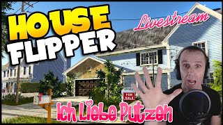 House Flipper Garten Flipper  ** Ich Liebe Putzen ** Austria Livestrem Facecam 1080p30