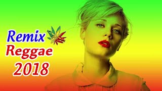 NEW REGGAE 2018 - Reggae Mix - Best Reggae Music Hits 2018 (Chill Out Music 2018)