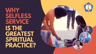 Why Selfless Service Is The Greatest Spiritual Practice? | Sathya Sai Teachings