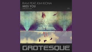 Miss You RAM feat. Kim Kiona - Miss You (Album Mix)