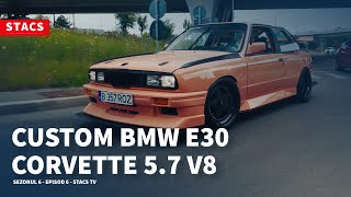 CUSTOM BMW E30 - CORVETTE 5.7 V8 | STACS 6.6