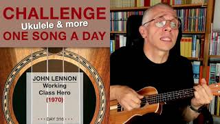 John Lennon • Working Class Hero (Ukulele-Cover) – #316