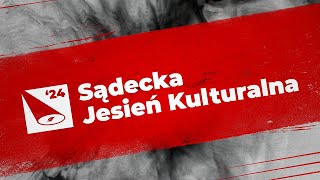 Sądecka Jesień Kulturalna 2024 - film promocyjny