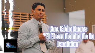 Iglesia Fuente Inagotable,  Predicacion: Hno. Eddin Ramos.. TEMA: El Efecto Domino De Tu Bendicion