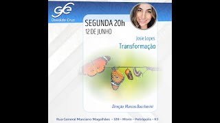 Palestra: Transformação - Josie Lopes  - 12/06/2023