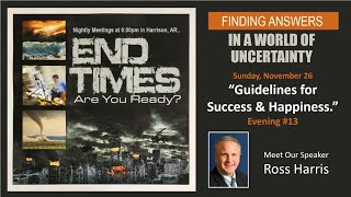 End Times, Are You Ready? Evening #"Guidelines13.   for Success & Happiness"