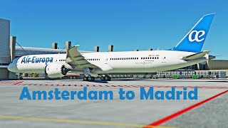 MSFS LIVE | Boeing 787 | Amsterdam to Madrid | GSX | VATSIM