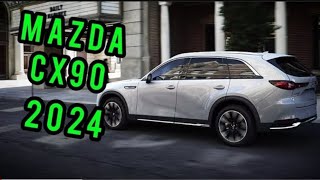 تفاصيل سيارة MAZDA C90 2024  من الداخل و الخارج