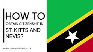 How to obtain citizenship in St. Kitts and Nevis?