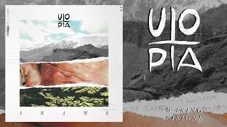 UTOPIA - Shame (Official Full Album Stream) 2024