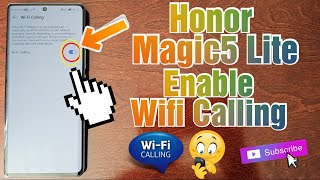 Honor Magic 5 Lite Enable Wifi Calling Make & Receive Calls & Send Messages Over A Wifi Connection