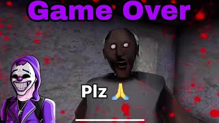 Granny Game Over 😔 Granny Chapter 1 Game Over Full Gameplay Video