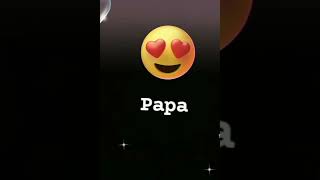 love you papa 😍😘 follow Karen comment Karen subscribe Karen comment mein likhen kaisa hai video