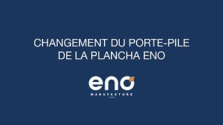 TUTO Changement du PORTE PILE de la PLANCHA ENO