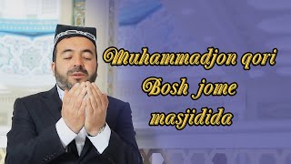 Muhammadjon qori | Bosh  jome masjidida